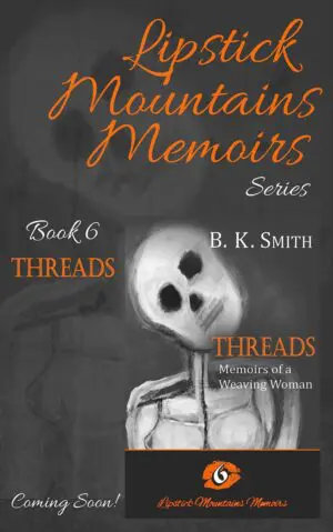 Lipstick Mountains Memoirs Series