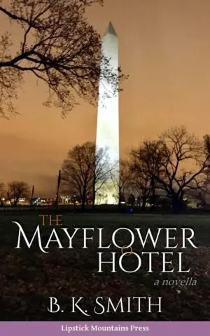 The Mayflower Hotel by B. K. Smith